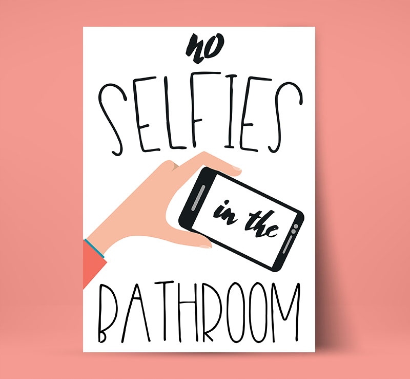 Kupelňový set doplnkov - Vtipný obrázok plagátu pre selfie selfie do kúpeľne 40x50